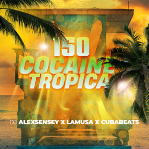 150 ******* Tropical