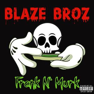 Frank N' Murk (feat. Frank The Frog & Masta Murk) (Explicit)