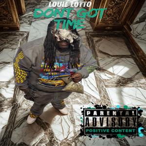 Dont Got Time (Explicit)