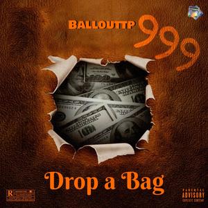 Drop A Bag (Explicit)