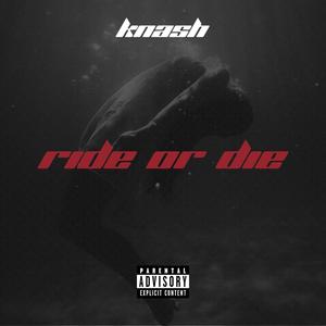 RIDE OR DIE (Explicit)