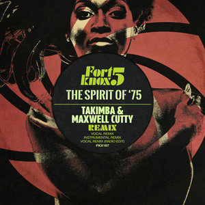 The Spirit of '75 (Takimba & Maxwell Cutty Remix Instrumental)