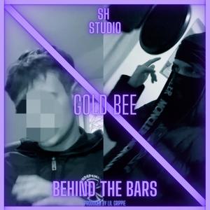 BEHIND THE BARS #1 (feat. Gold Bee) [Explicit]