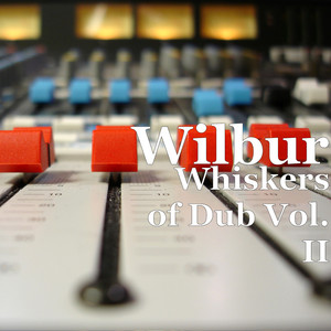 Whiskers of Dub, Vol. II