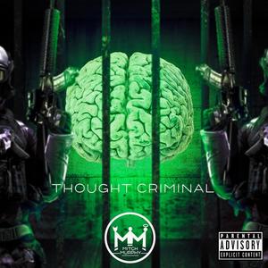 Thought Criminal (Explicit)