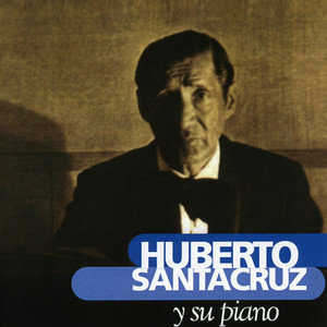 Huberto Santacruz y Su Piano