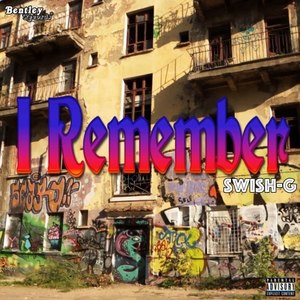 I Remember (Explicit)