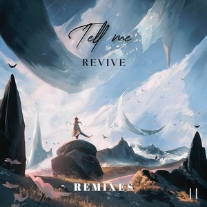 Tell me (In Your Wake Remix)