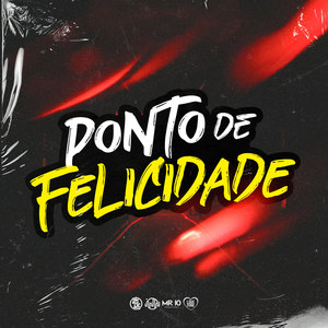 Ponto da Felicidade (Explicit)