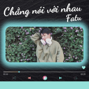 Chẳng Nói Với Nhau