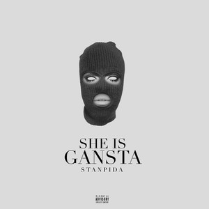 She Is Gansta (Explicit)