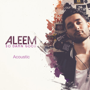 So Damn Good (Acoustic)