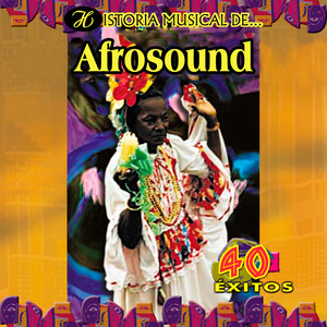 Historia Musical de Afrosound: 40 Éxitos