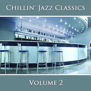 Chillin' Jazz Classics (Vol. 2)