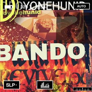 Bando (Explicit)