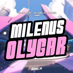 Milenus Olygar (Explicit)