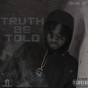 Truth Be Told (Explicit)