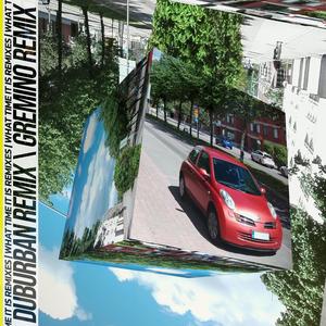 What Time It Is (Duburban Remix)