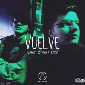 Vuelve (feat. Nikola Korvo & SA Records)