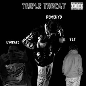 Triple Threat (feat. ilycraze & YLT) [Explicit]