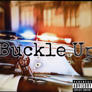 Buckle up (Explicit)