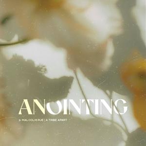 Anointing