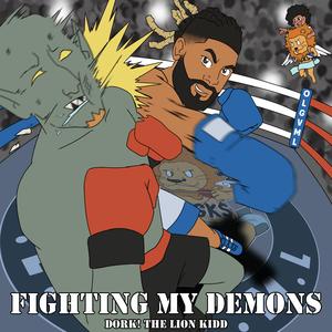 Fighting My Demons (Explicit)