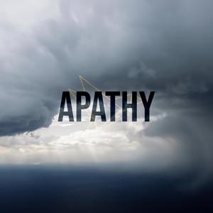 Apathy (Explicit)