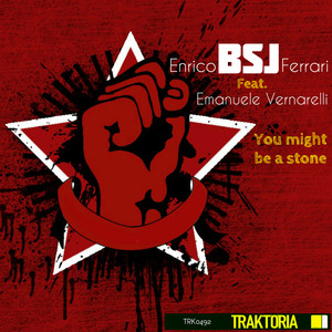 You Might Be A Stone (Original Mix)