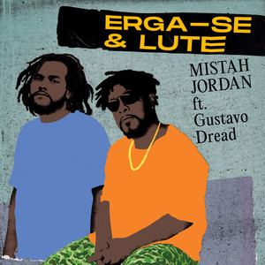 Erga-se & Lute (Explicit)