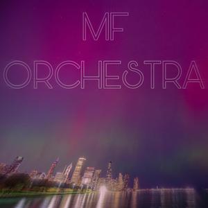 MF ORCHESTRA (Explicit)