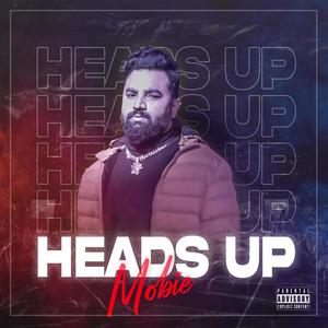 Heads Up (Explicit)