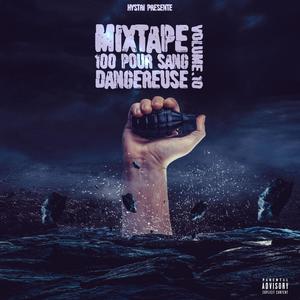 Mixtape 100 Pour Sang Dangereuse, Vol. 10 (Explicit)