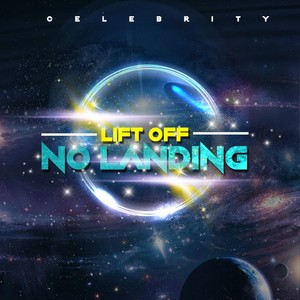 Lift off No Landing (Explicit)