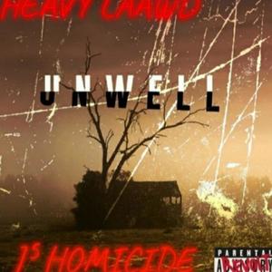 Unwell (feat. J5 Homicide) [Explicit]