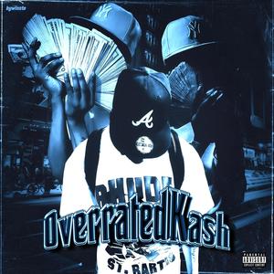 Overrated Kash (Explicit)