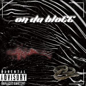 On Da blocc (Explicit)