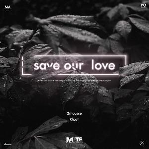 Save Our Love