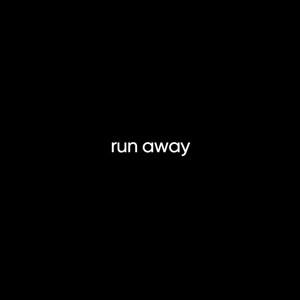 Runaway (Explicit)