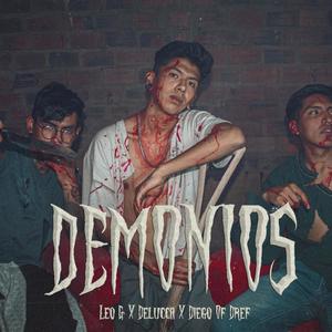 Demonios (feat. Delucca & Diego Of Dref) [Explicit]