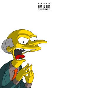 Mr. Burns (feat. MariSoDope) [Explicit]