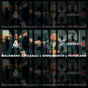 DICIEMBRE (feat. PapoFlako130, DEMONMENTO & PALEALEJ) [Explicit]