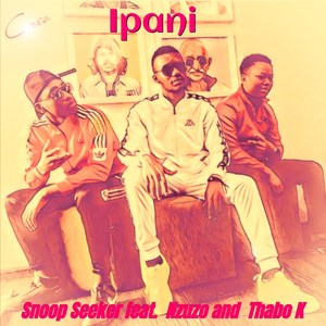 Ipani (feat. Nzuzo, Thabo K) [Explicit]