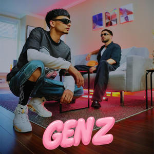 Gen Z (feat. KNV) (Vol.2) (Explicit)
