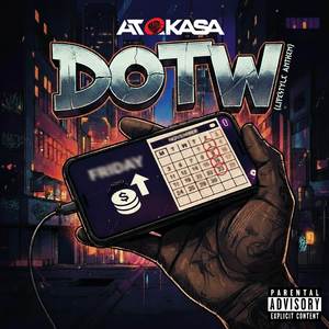 D.O.T.W (Lifestyle Anthem) (Explicit)
