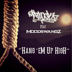 Hang Em Up High (feat. Moodswangz) [Explicit]