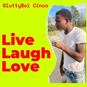 Live Laugh Love (Deluxe) (Explicit)