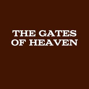 The Gates of Heaven (Explicit)