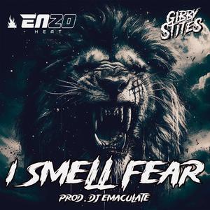 I Smell Fear (Explicit)