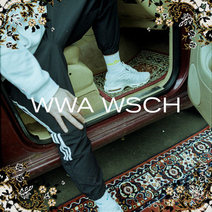 Wwa Wsch (Explicit)